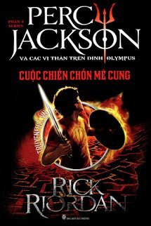 Percy Jackson Tập 4: Cuộc Chiến Chốn Mê Cung